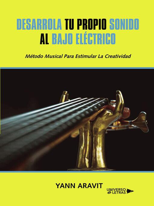 Title details for Desarrolla tu propio sonido al Bajo eléctrico by Yann Aravit - Available